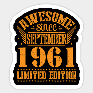 Awesome Since September 1961 Limited Edition Happy Birthday 59 Years Old To Me You Sticker